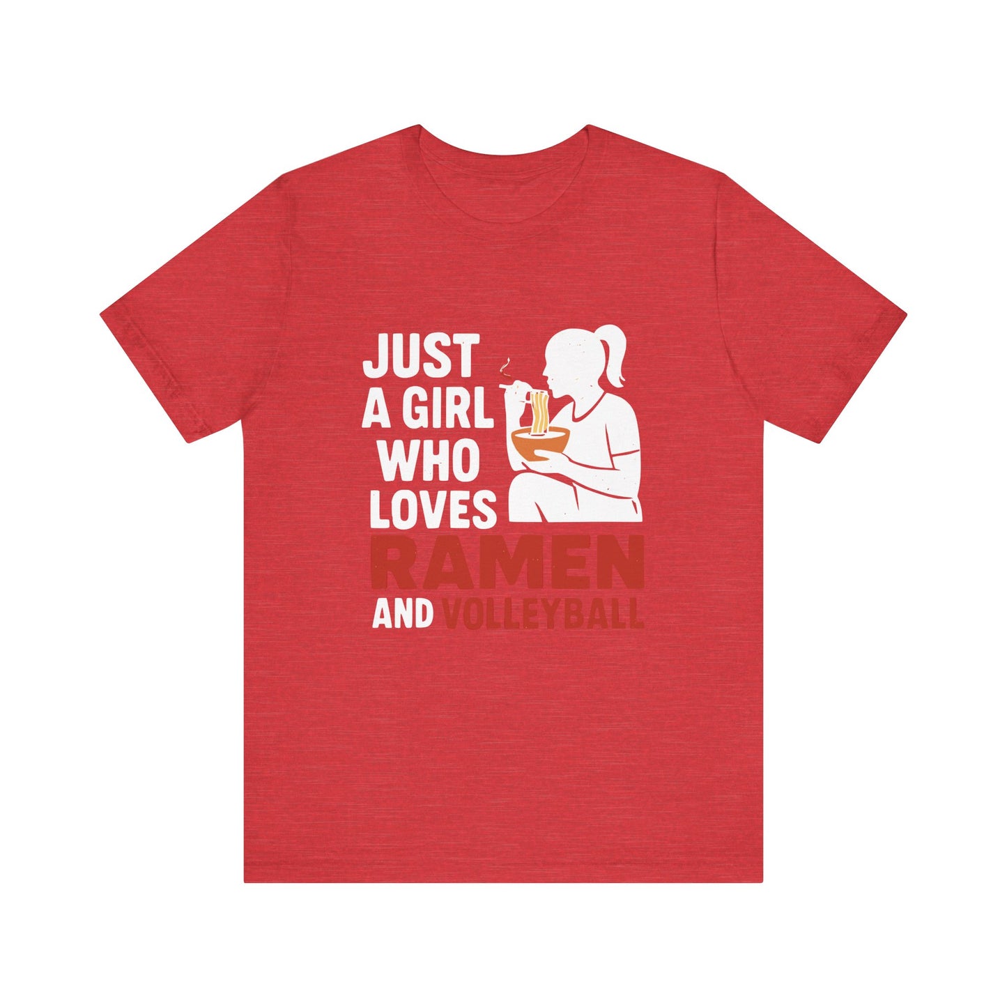 Just A Girl Who Loves Ramen And Volleyball T-shirt
