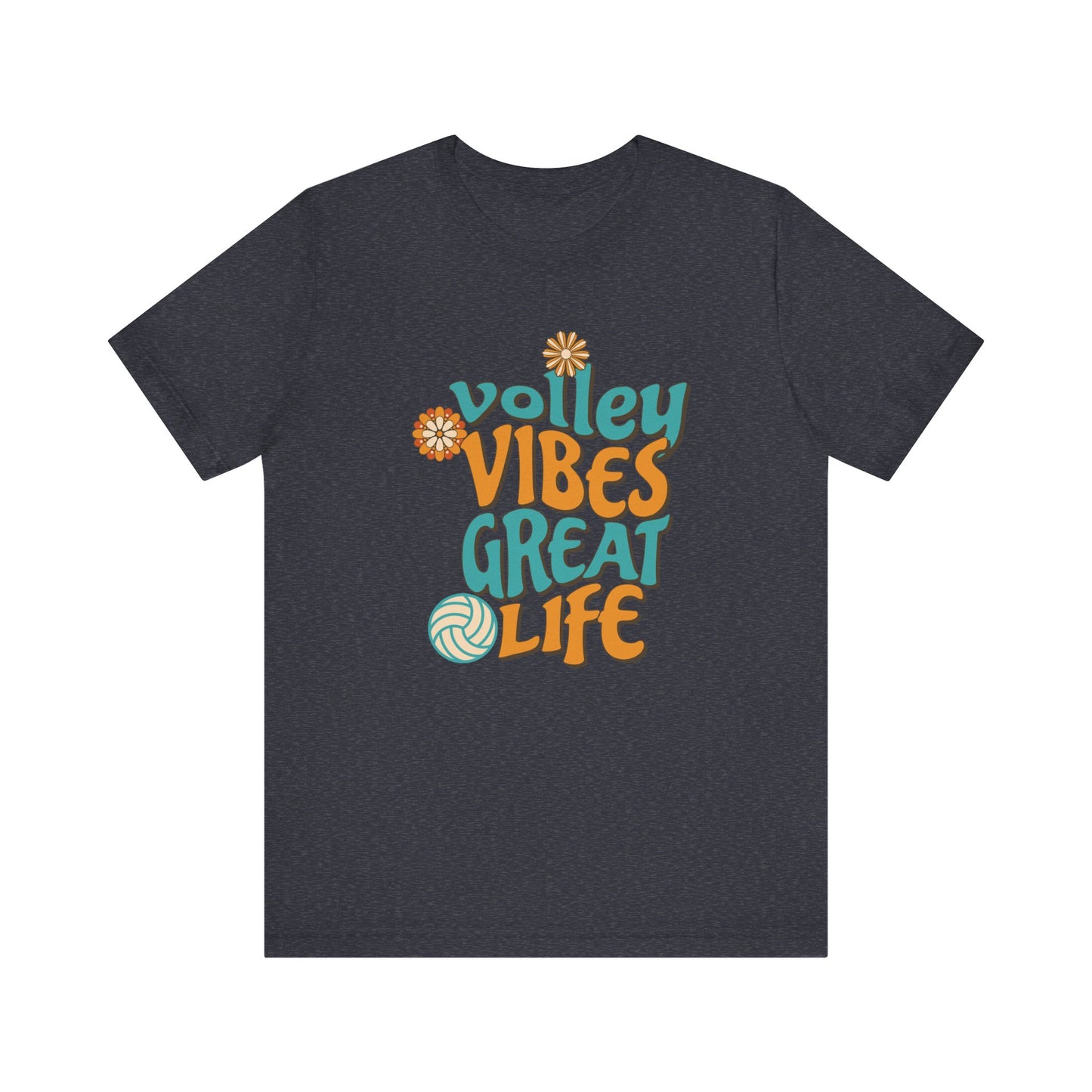 Volley Vibes Great Life T-shirt