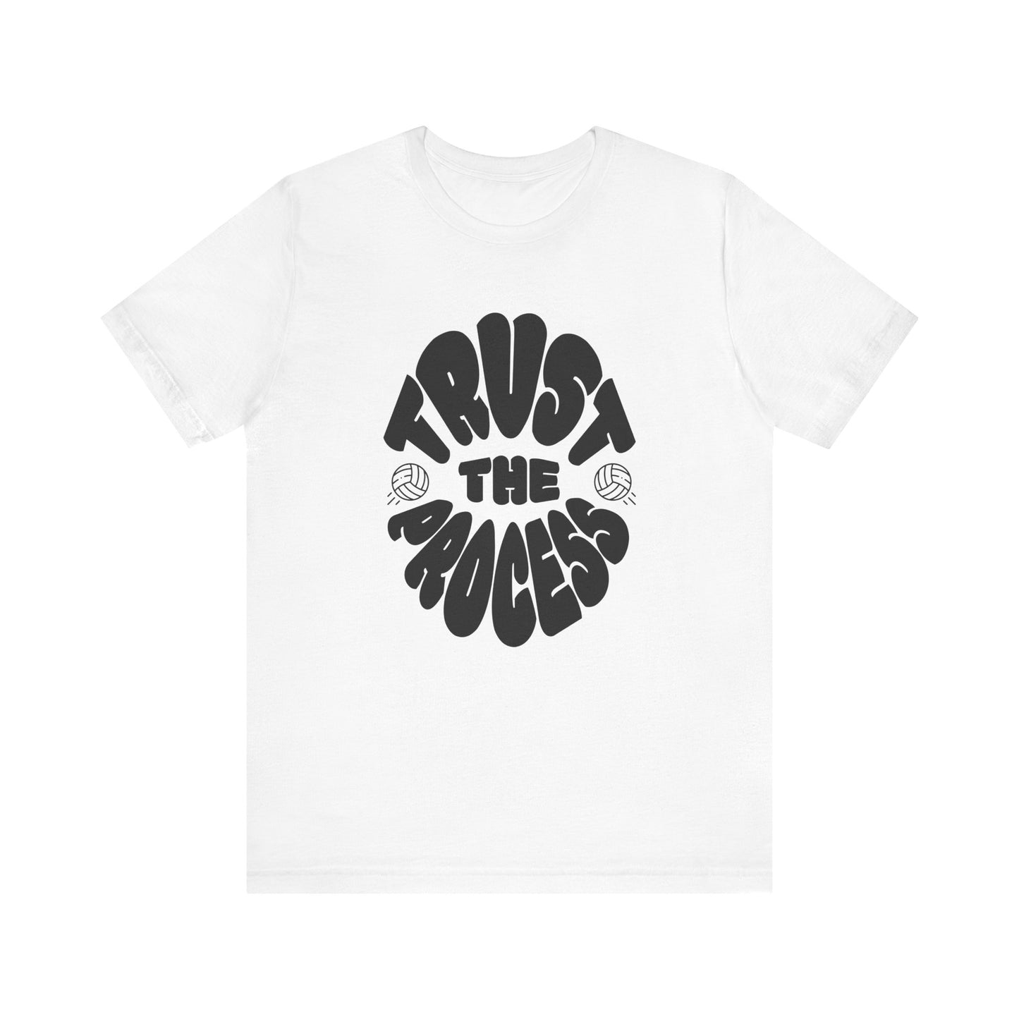 Trust The Process T-shirt
