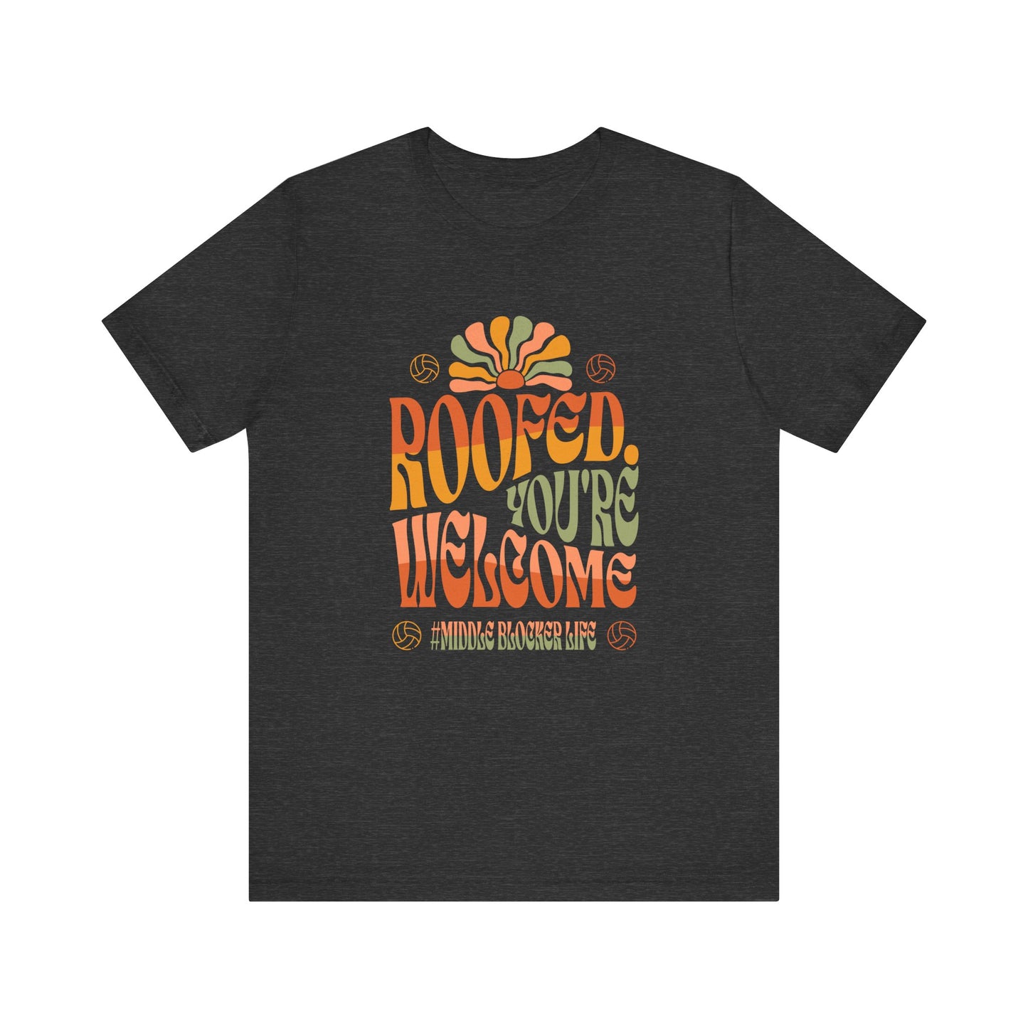 Roofed You're Welcome T-shirt
