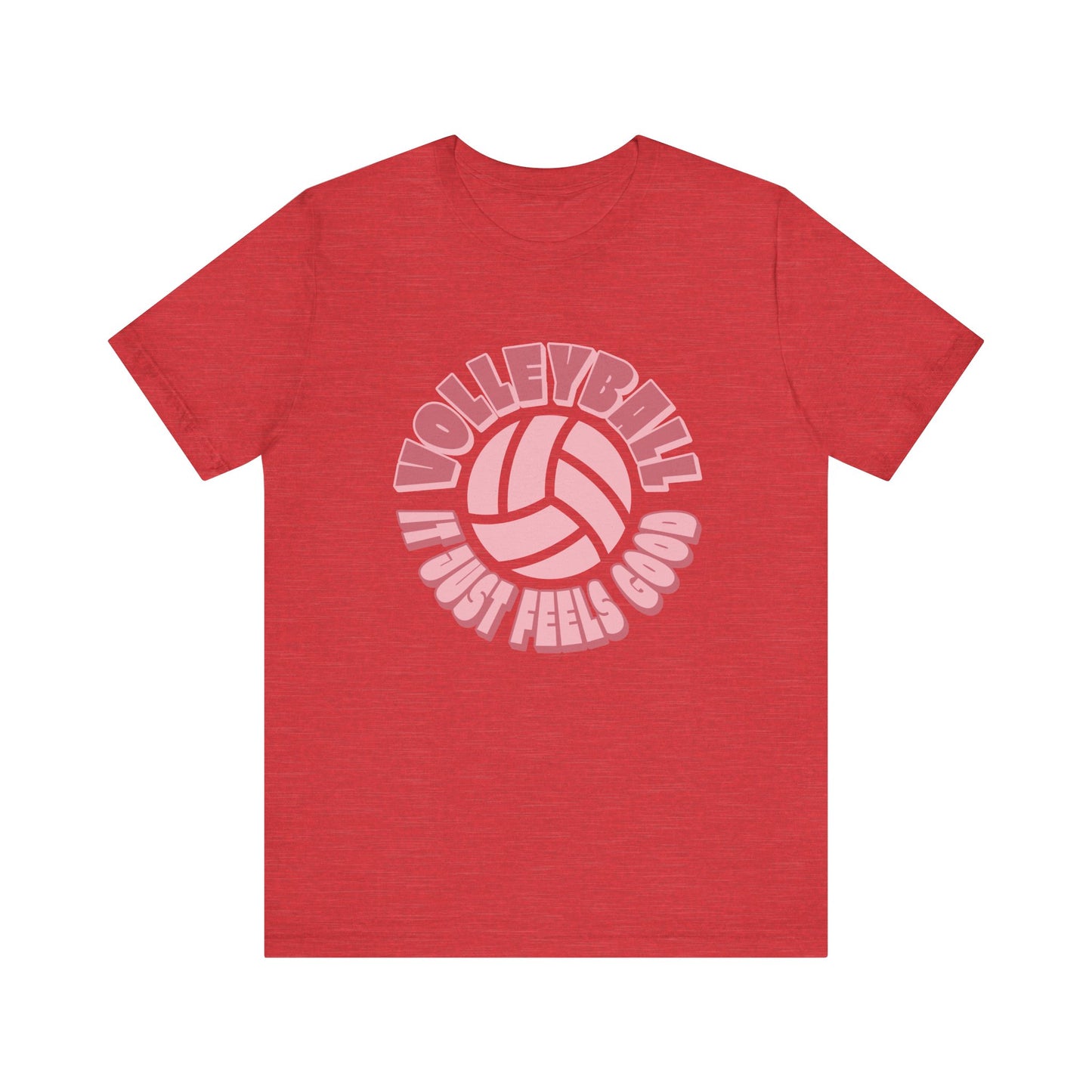 Volleyball It Just Feels Good T-shirt