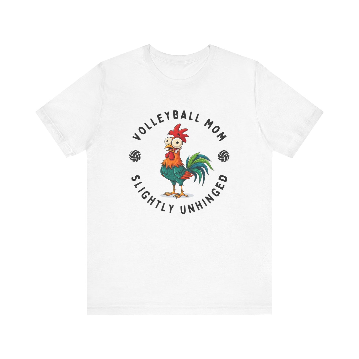 Volleyball Mom Slightly Unhinged T-shirt