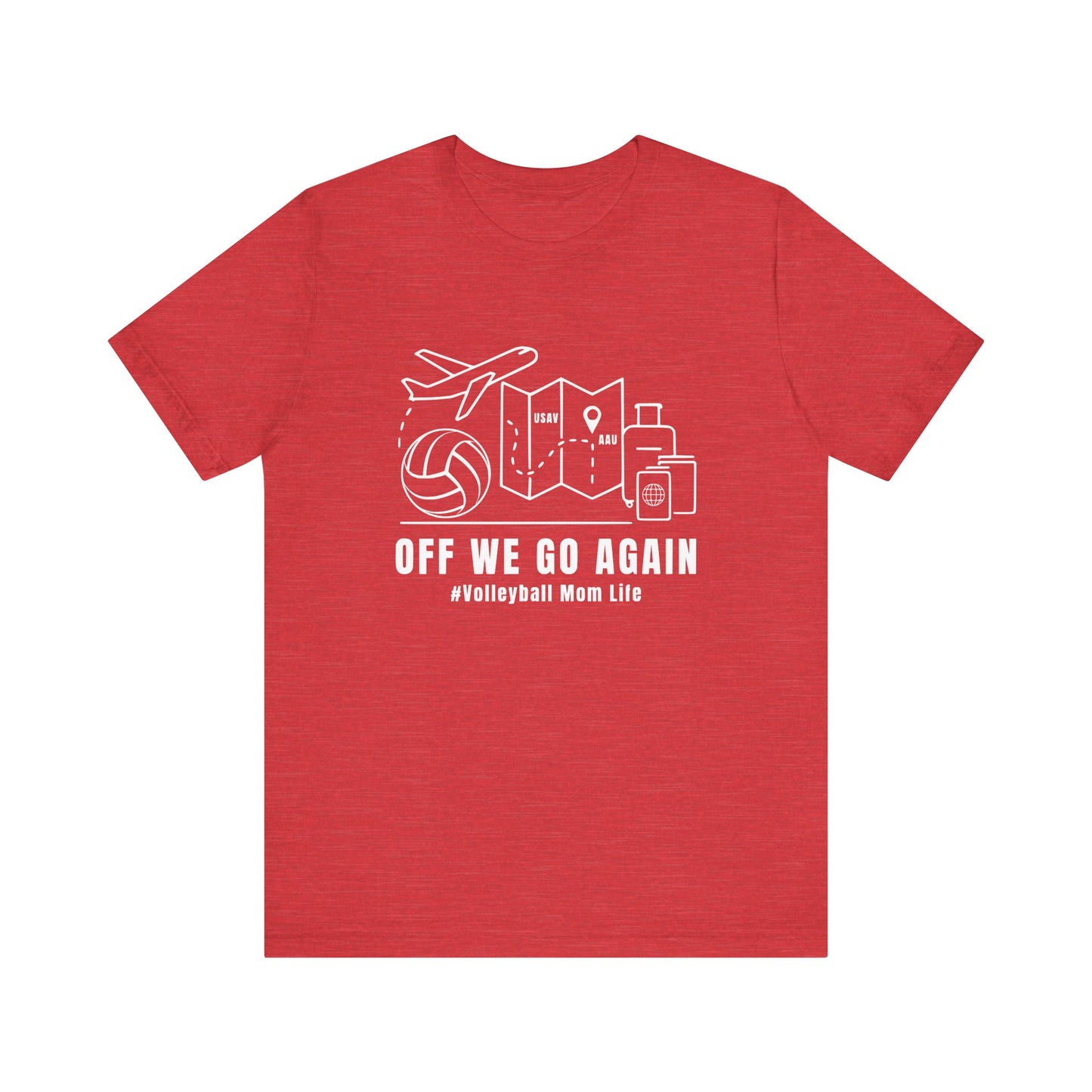 Off We Go Again T-shirt