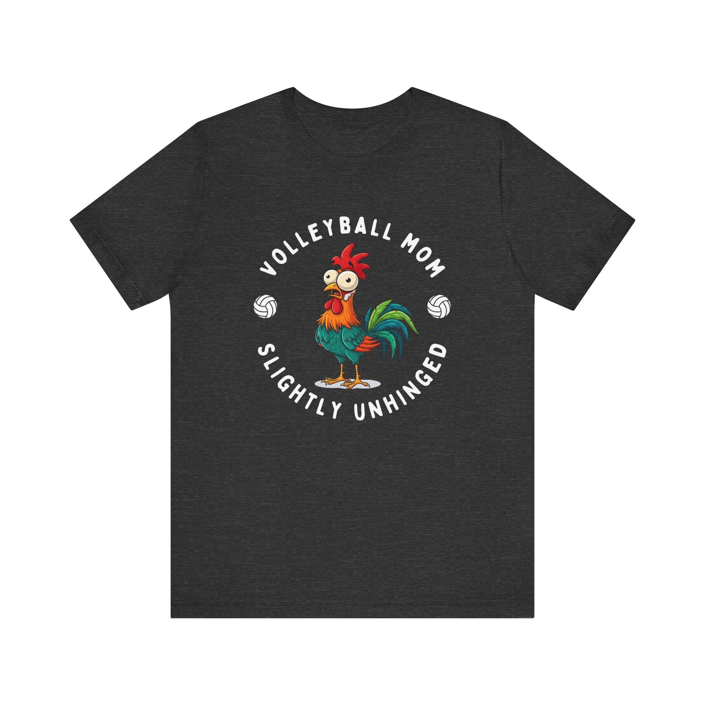 Volleyball Mom Slightly Unhinged T-shirt