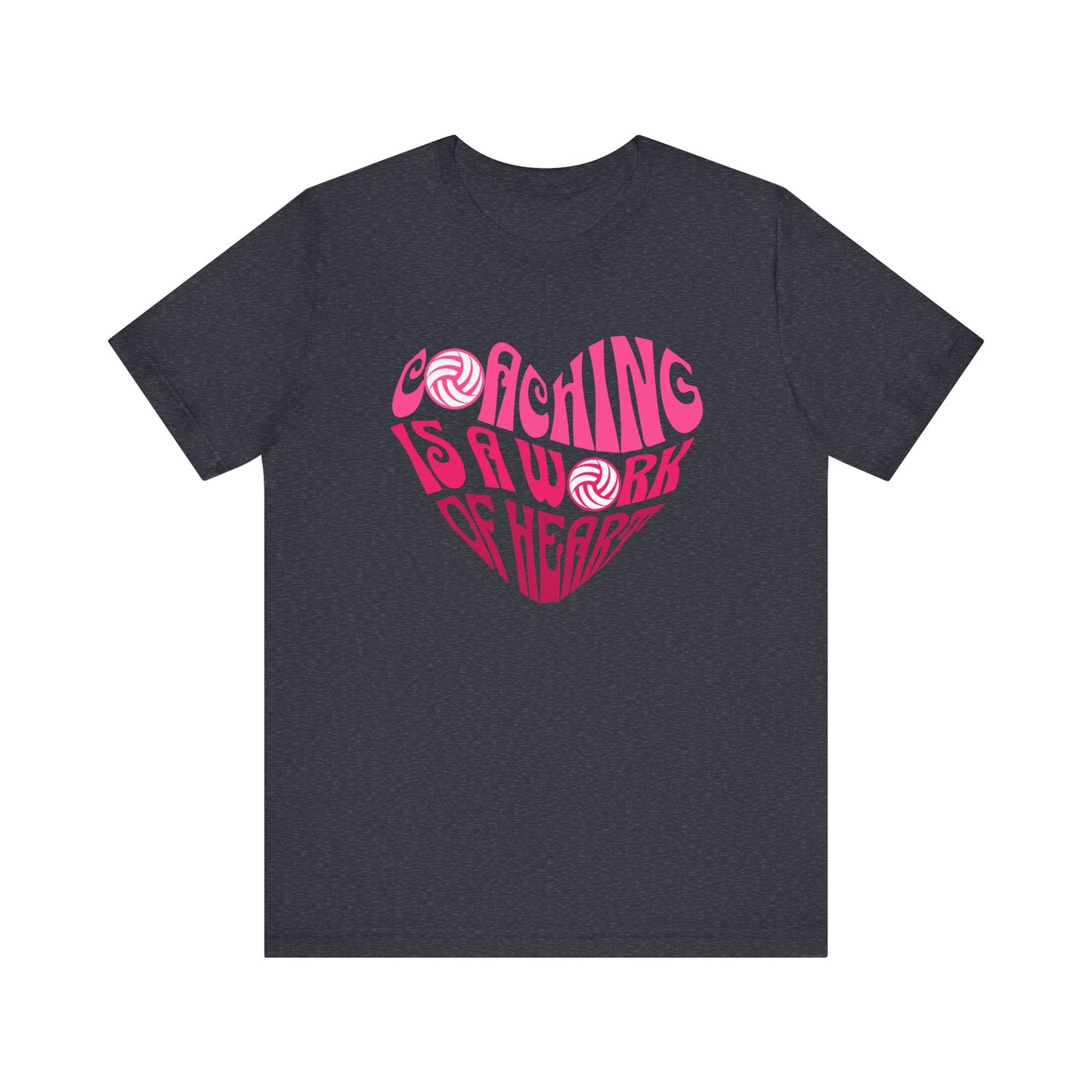 Coaching Is A Work Of Heart T-shirt
