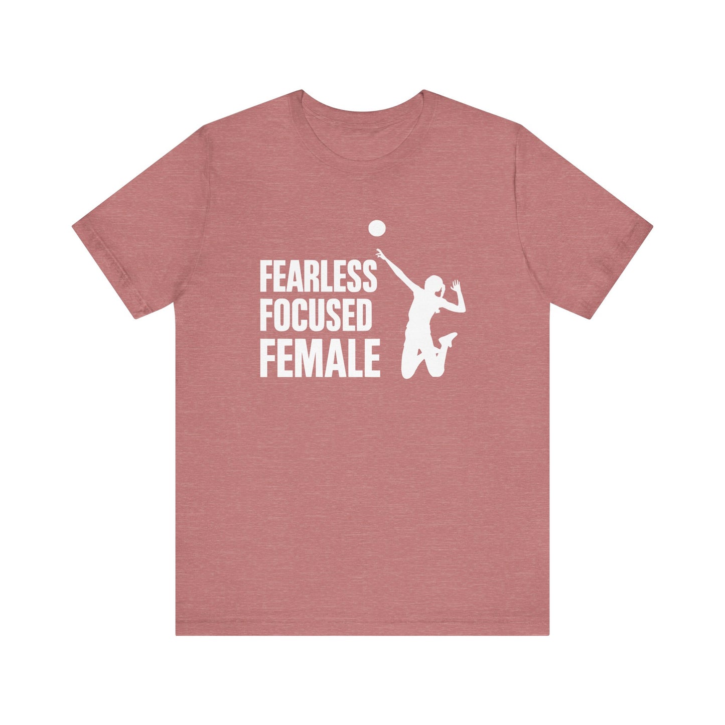Fearless Focused Female T-shirt