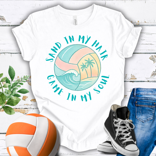 Sand In My Hair Game In My Soul T-shirt