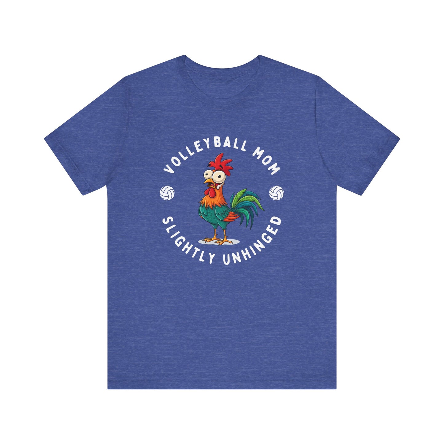 Volleyball Mom Slightly Unhinged T-shirt