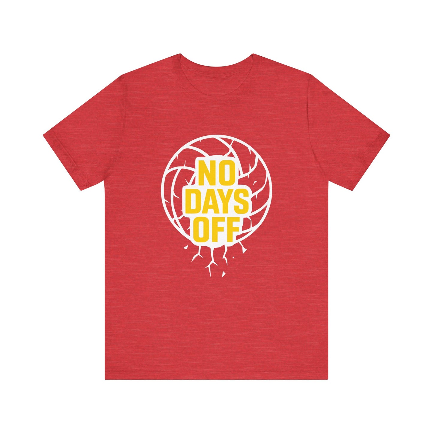No Days Off T-shirt
