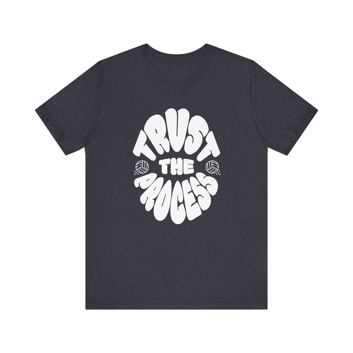 Trust The Process T-shirt