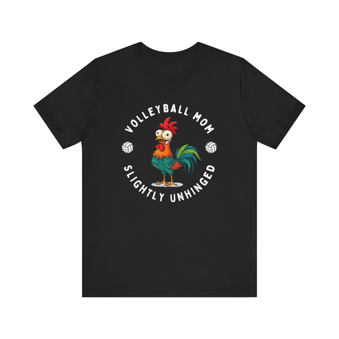 Volleyball Mom Slightly Unhinged T-shirt