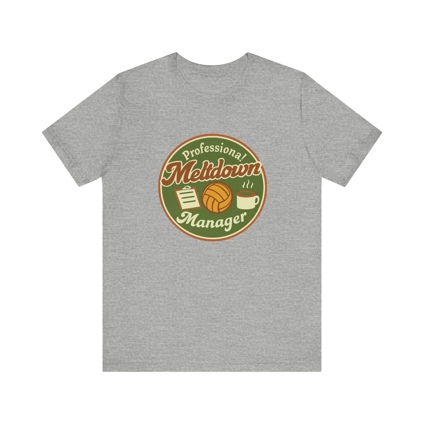 Professional Meltdown Manager T-shirt