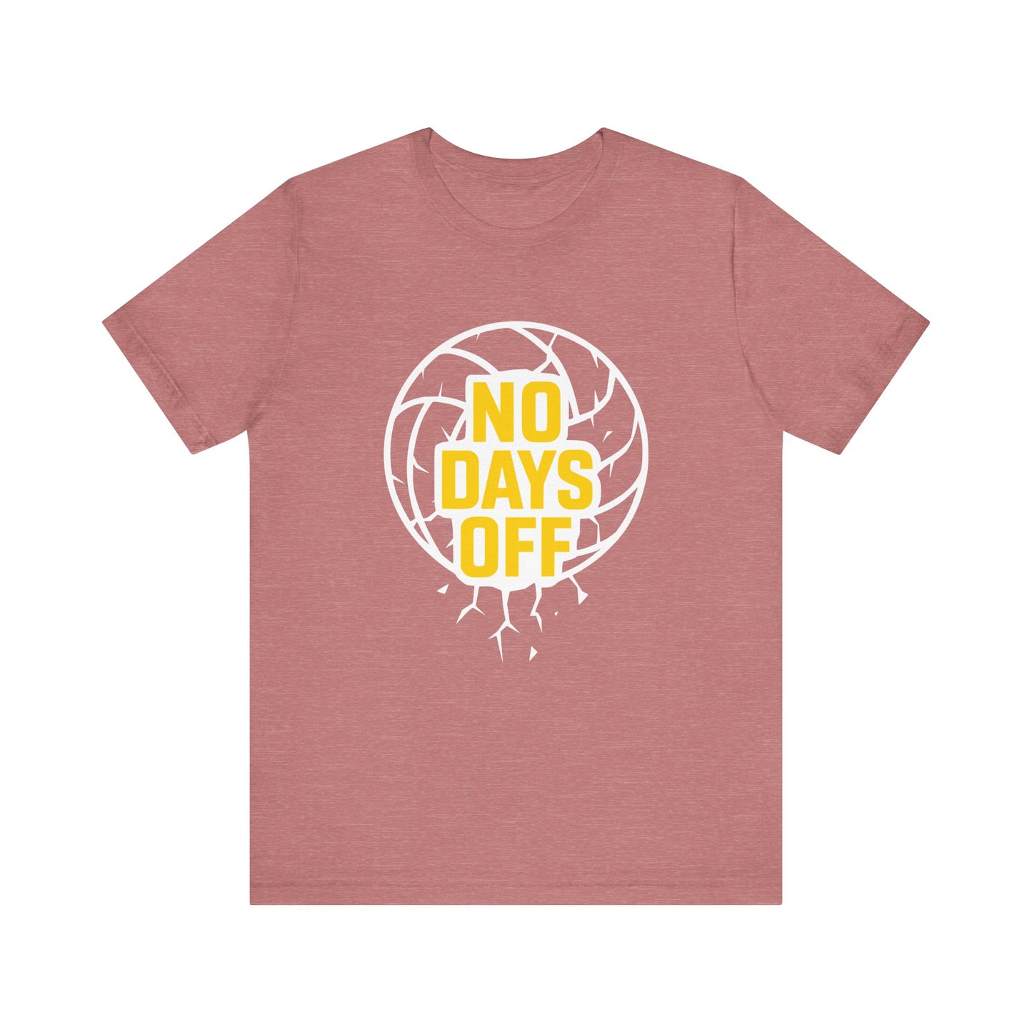 No Days Off T-shirt