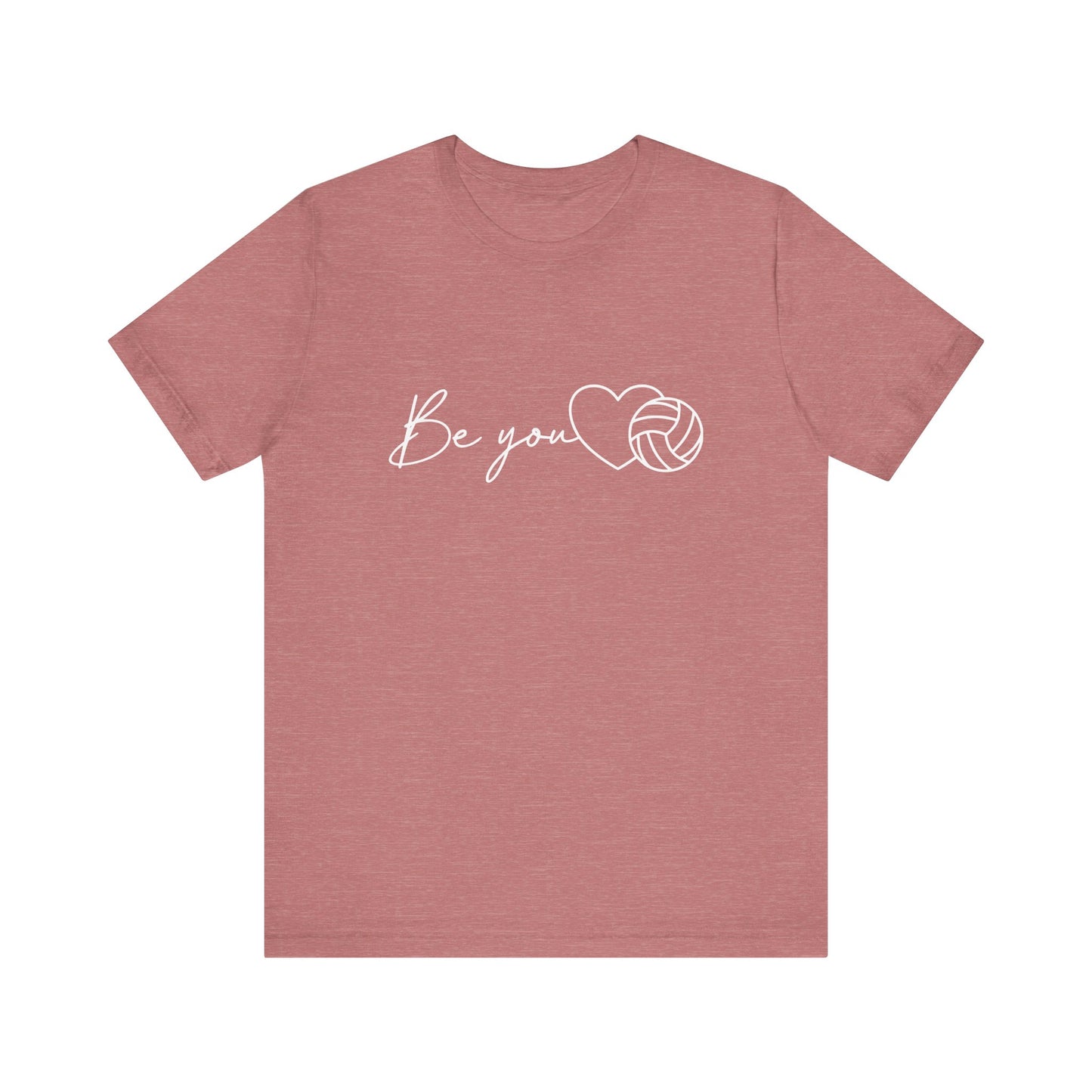 Be You T-shirt