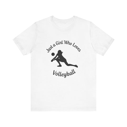 Just A Girl Who Loves Volleyball T-shirt