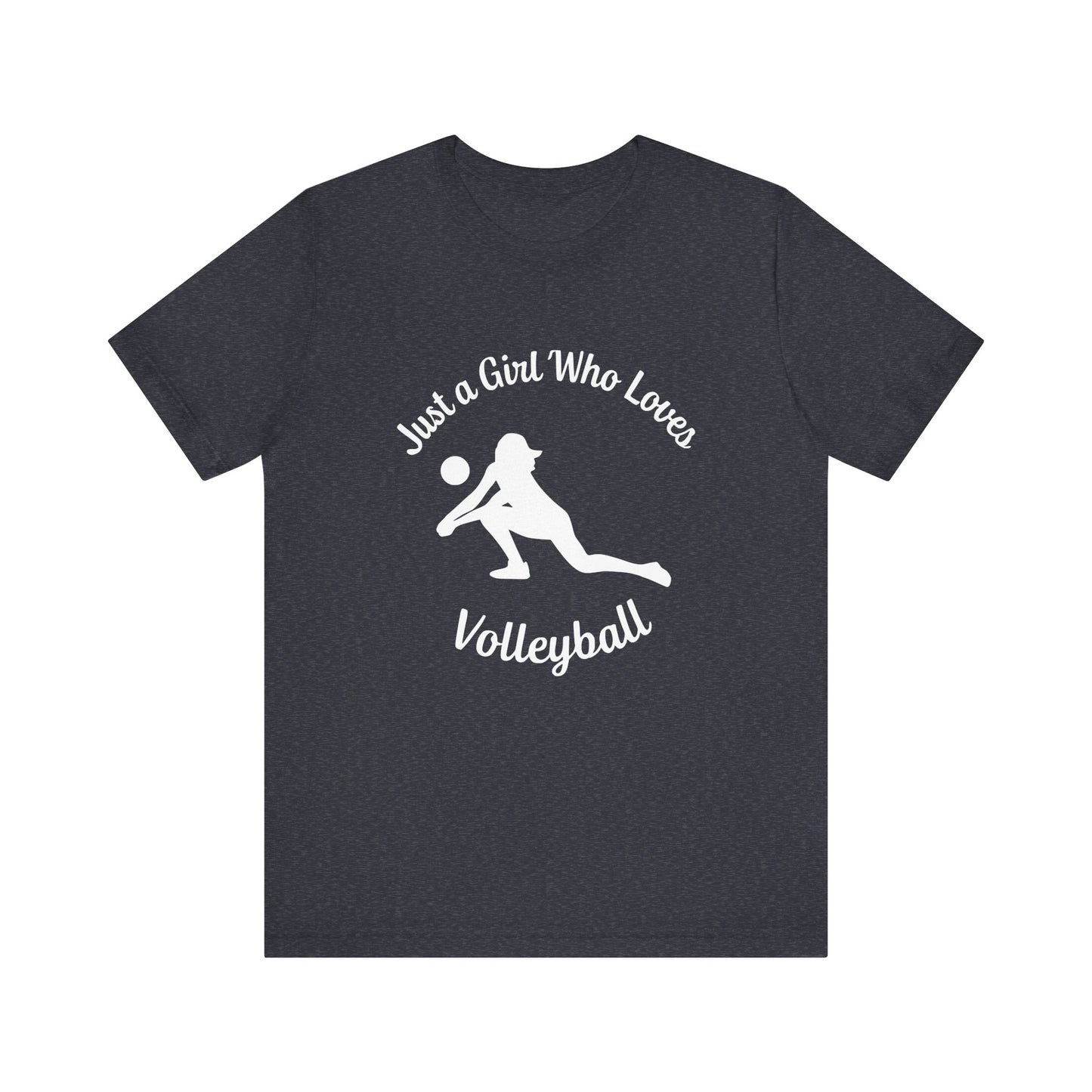 Just A Girl Who Loves Volleyball T-shirt