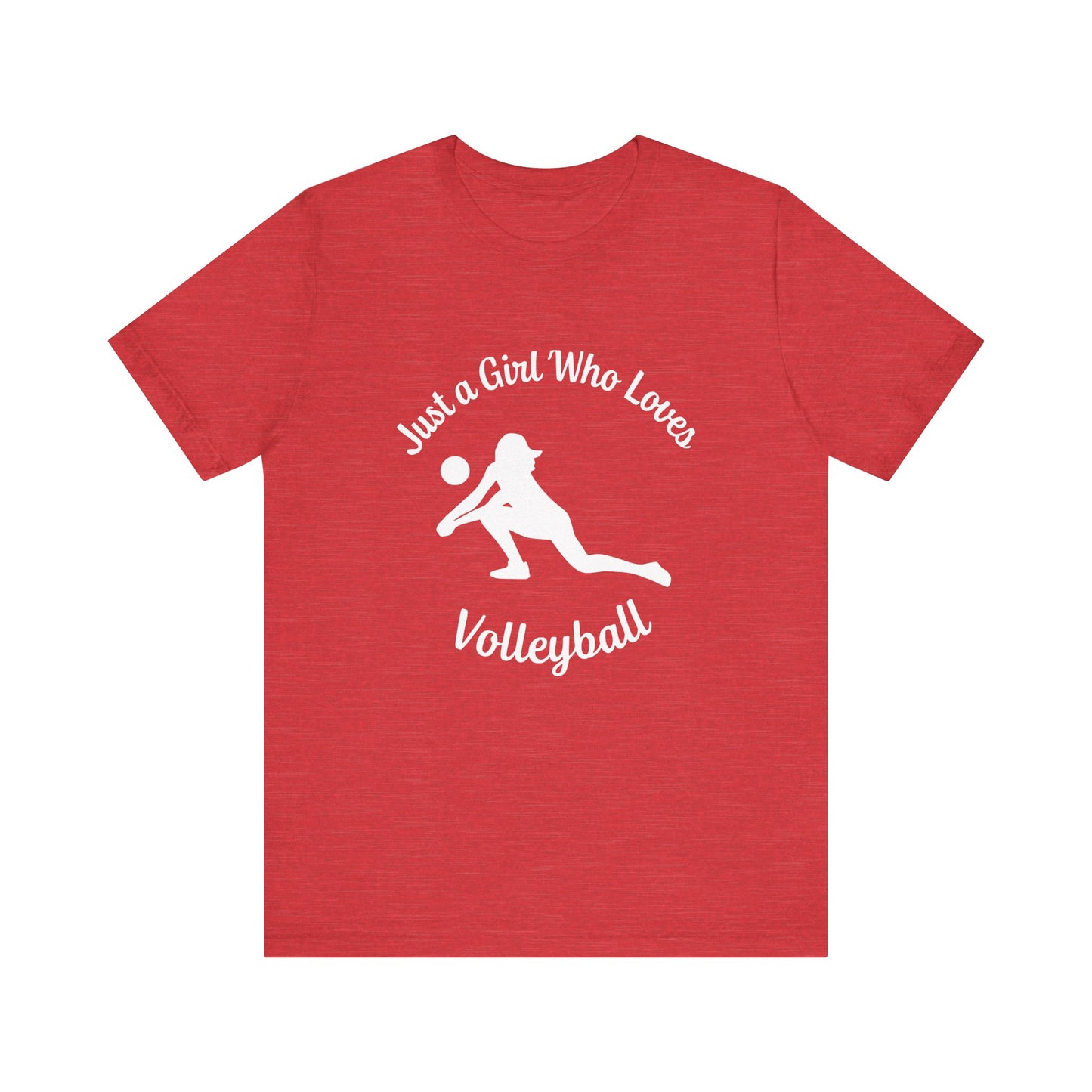 Just A Girl Who Loves Volleyball T-shirt