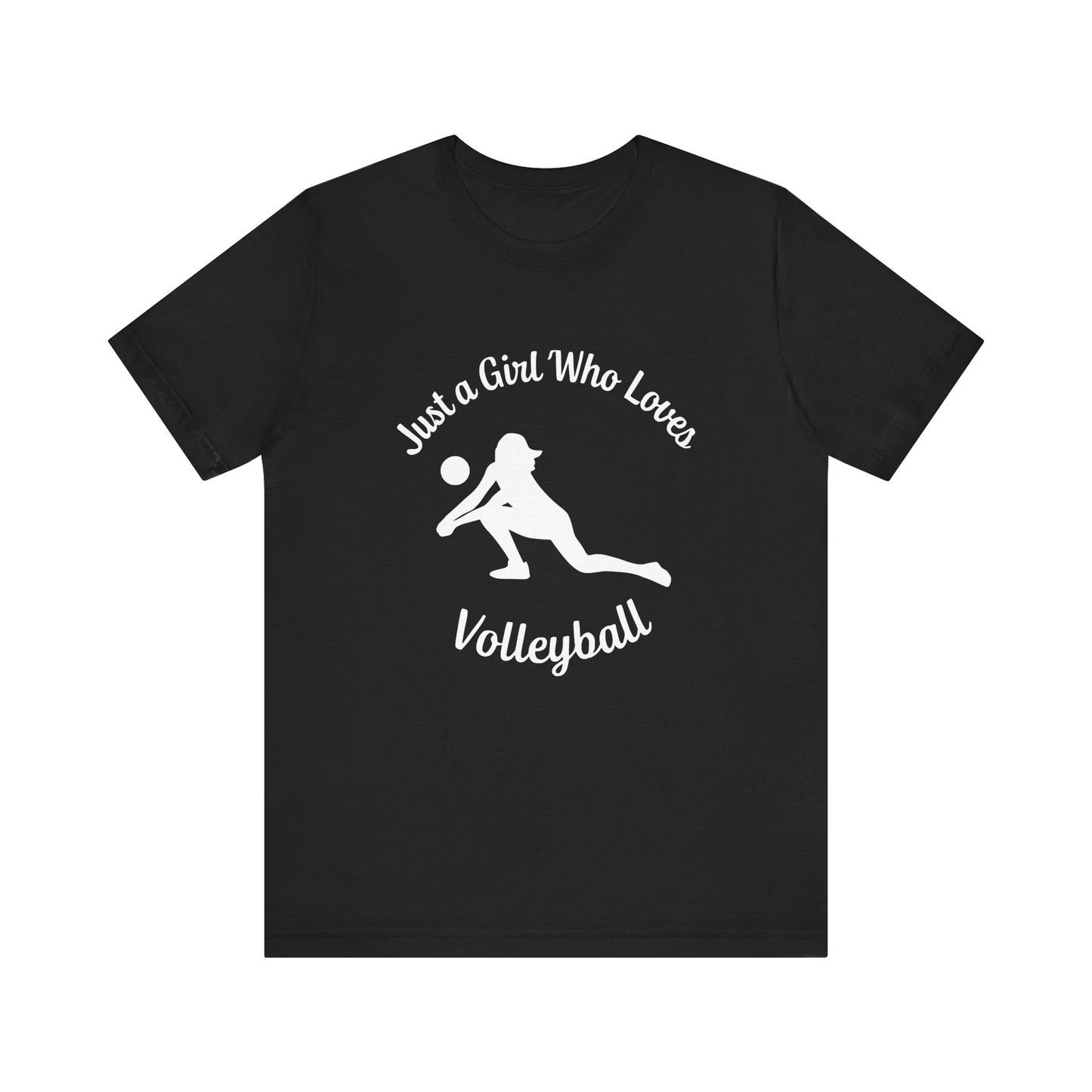 Just A Girl Who Loves Volleyball T-shirt