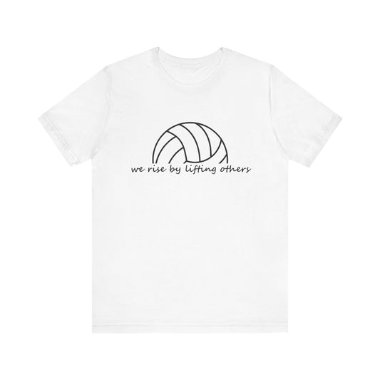 We Rise By Lifting Others T-shirt