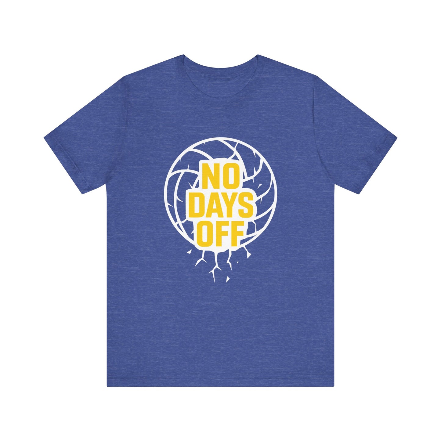 No Days Off T-shirt