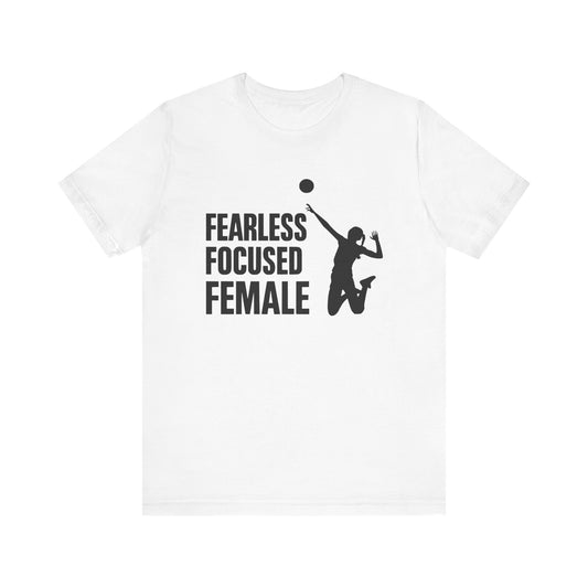 Fearless Focused Female T-shirt
