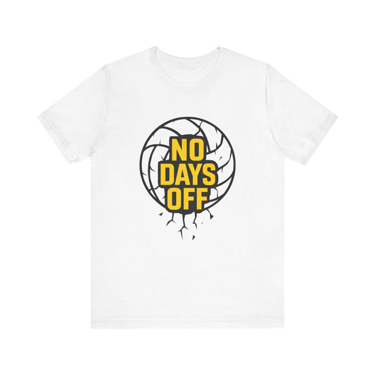 No Days Off T-shirt
