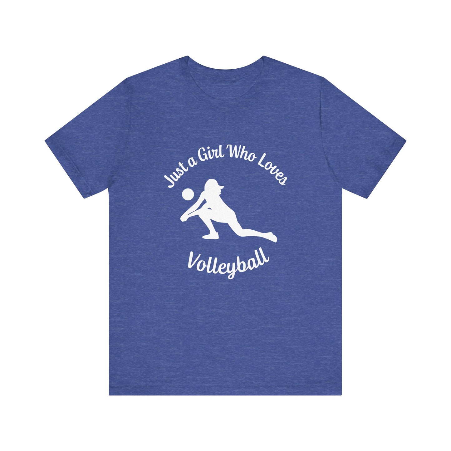 Just A Girl Who Loves Volleyball T-shirt