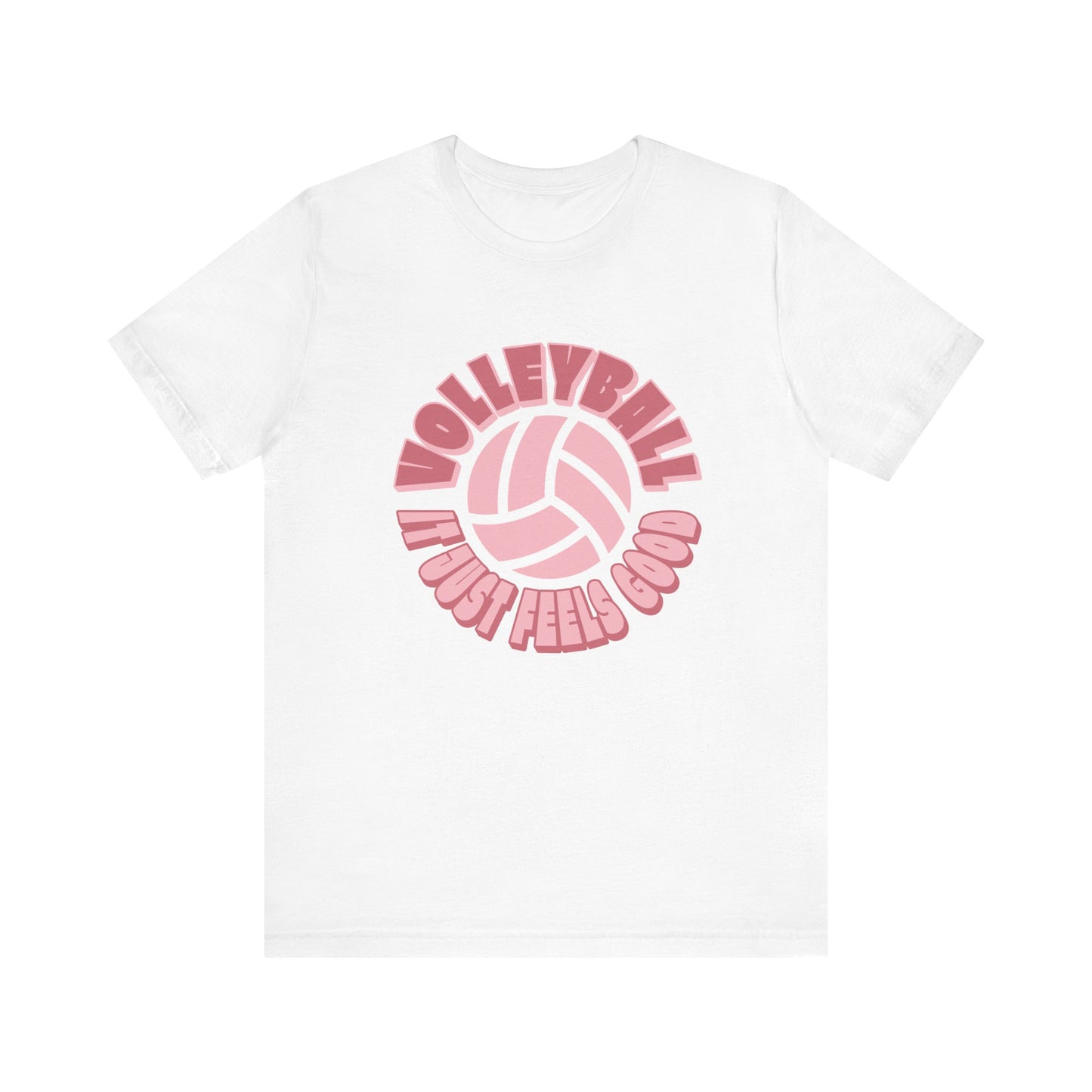 Volleyball It Just Feels Good T-shirt