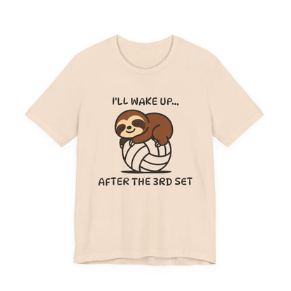 Sloth I'll Wake Up After The 3rd Set T-shirt