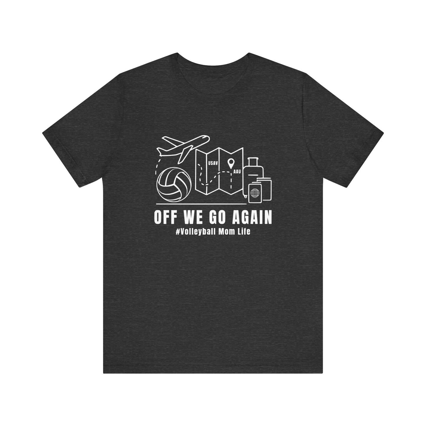 Off We Go Again T-shirt
