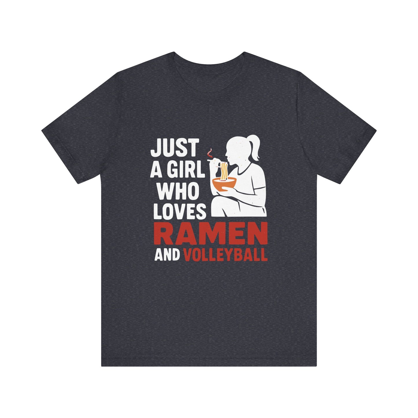 Just A Girl Who Loves Ramen And Volleyball T-shirt