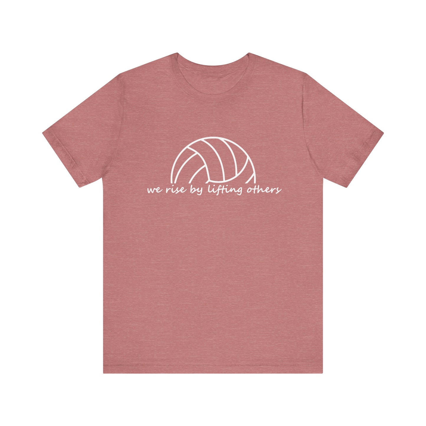We Rise By Lifting Others T-shirt