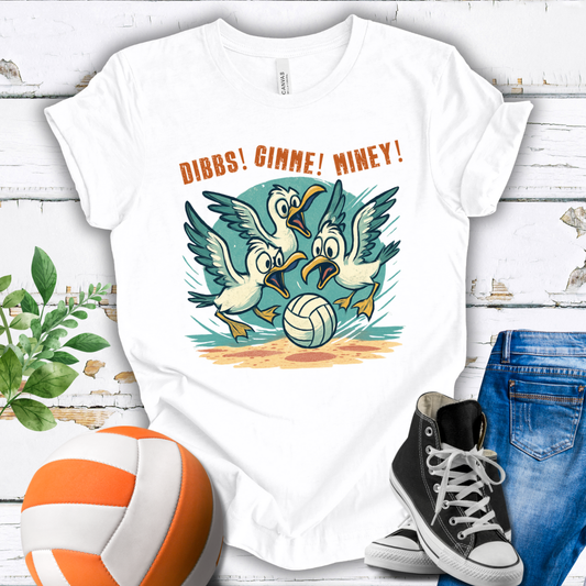 Dibbs! Gimme! Miney! T-shirt