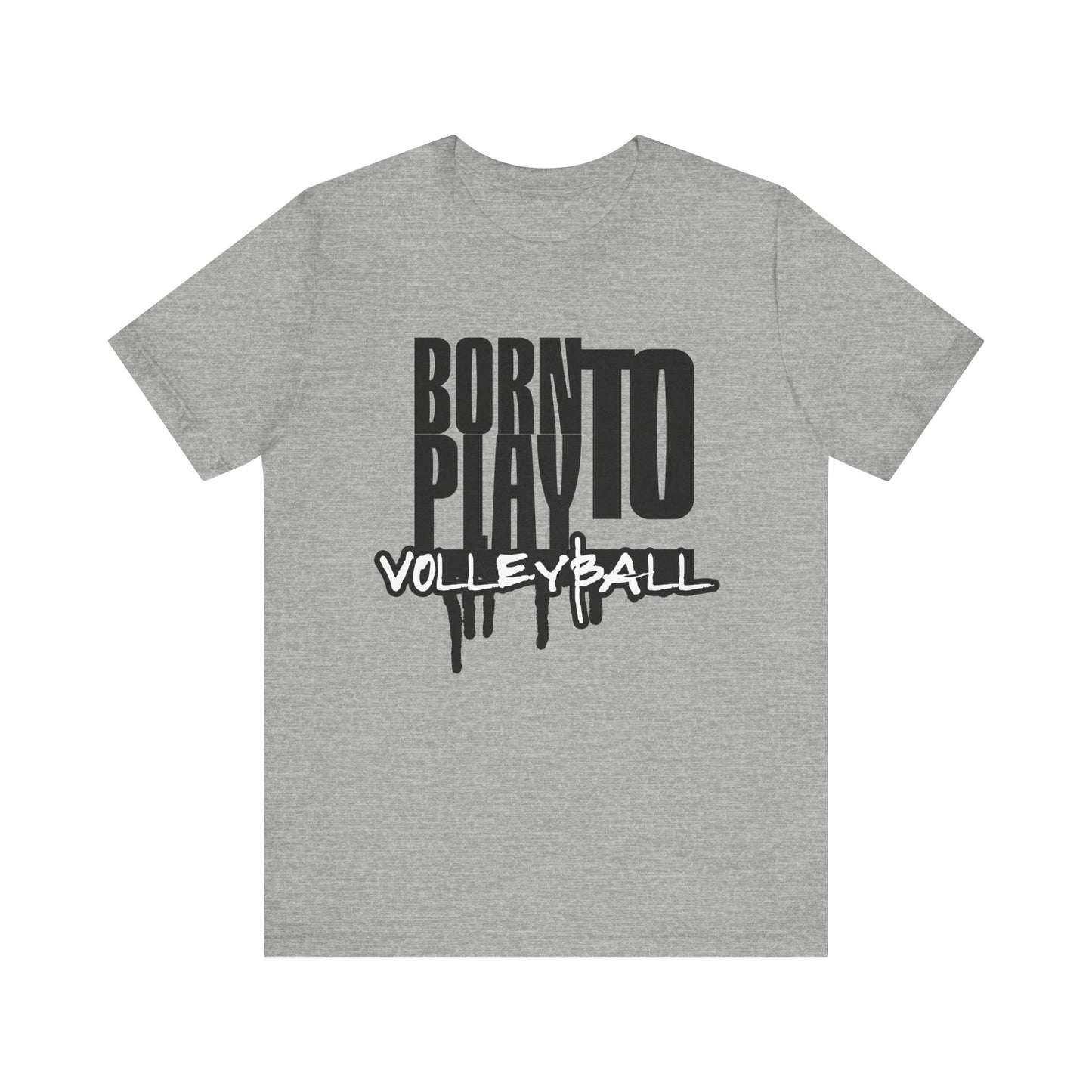 Born To Play Volleyball T-shirt