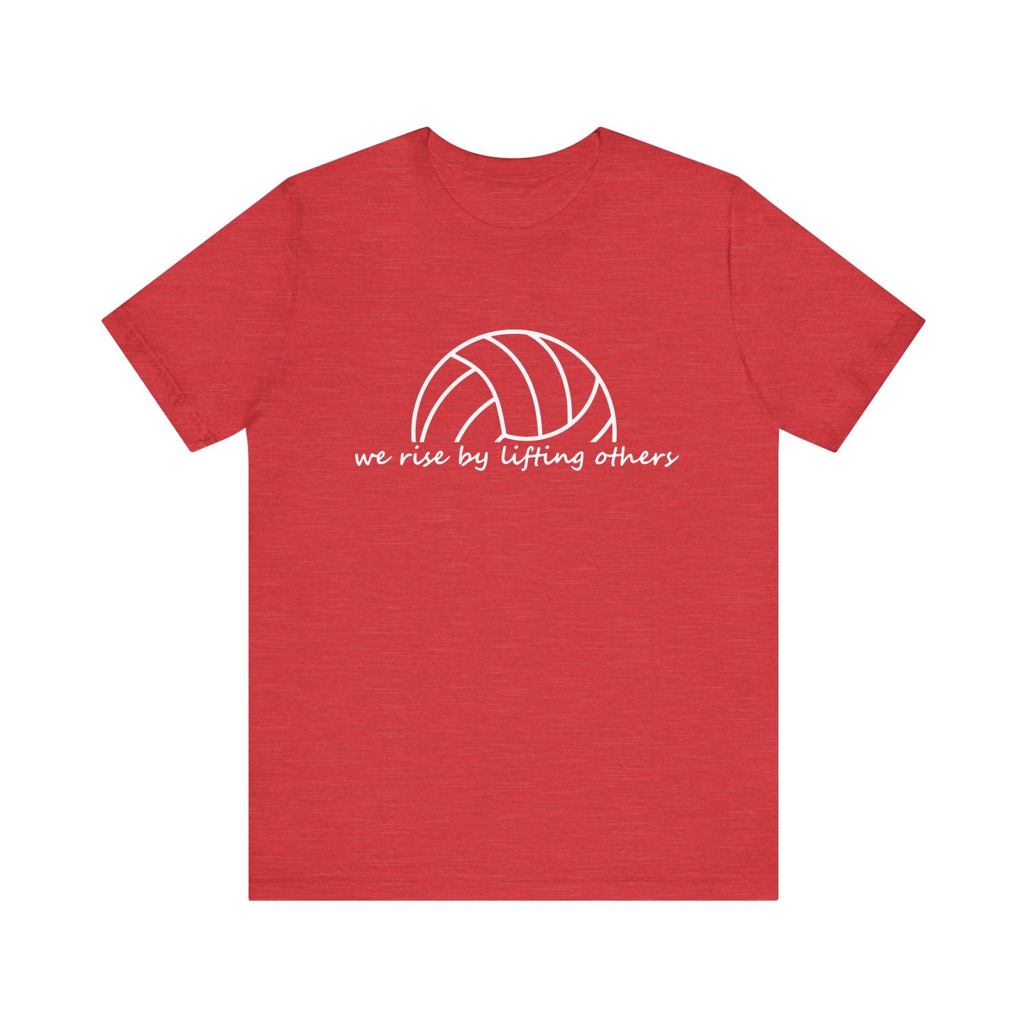 We Rise By Lifting Others T-shirt