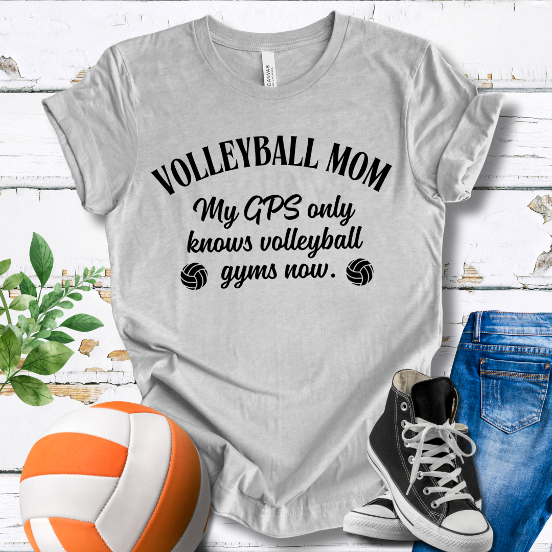 My GPS Only Knows Volleyball Gyms Now T-shirt