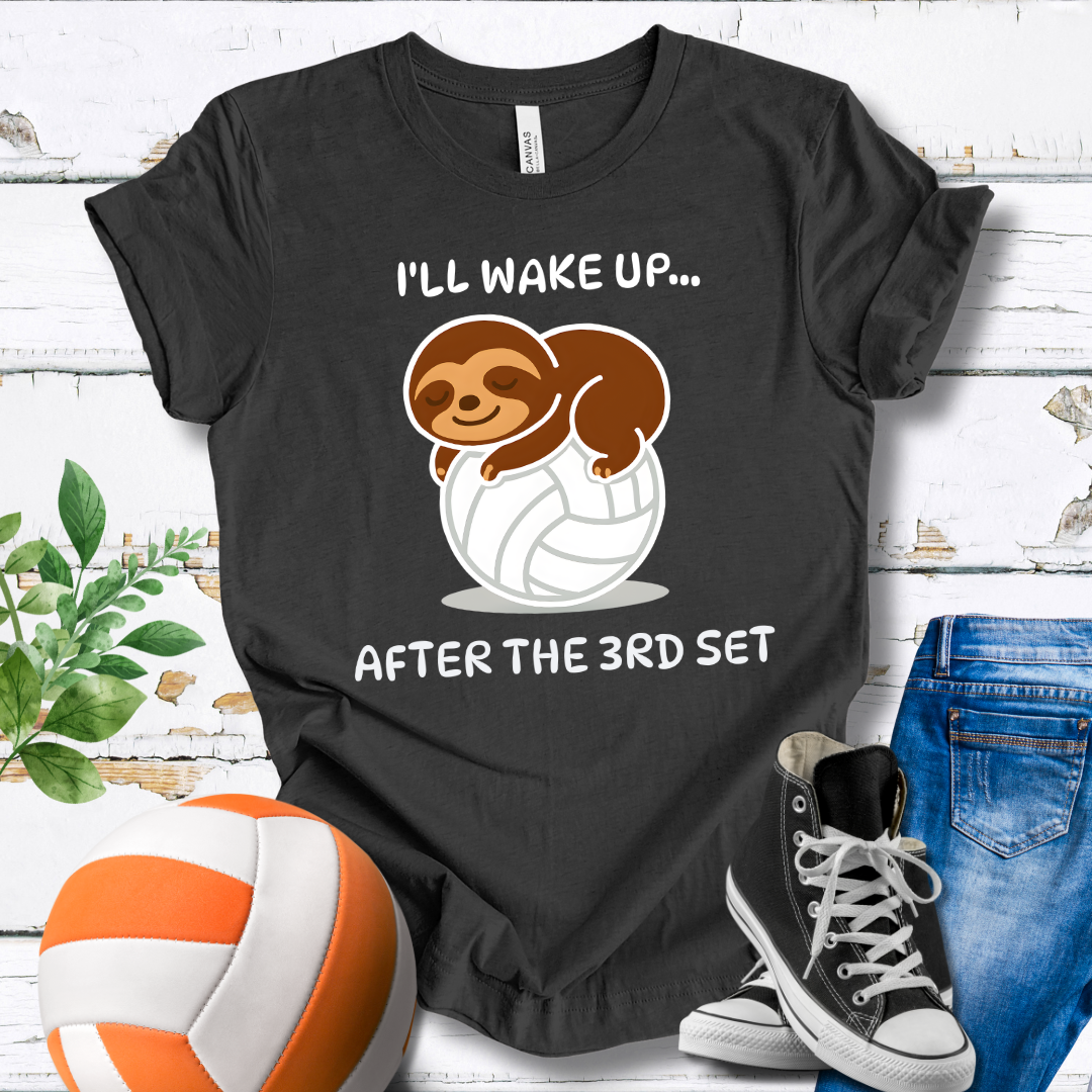 Sloth I'll Wake Up After The 3rd Set T-shirt