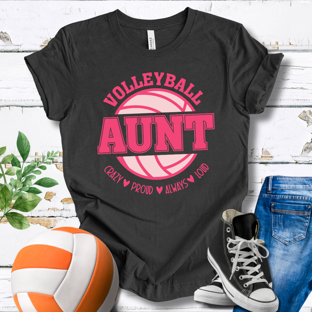 Aunt Crazy Proud Always Loud T-shirt