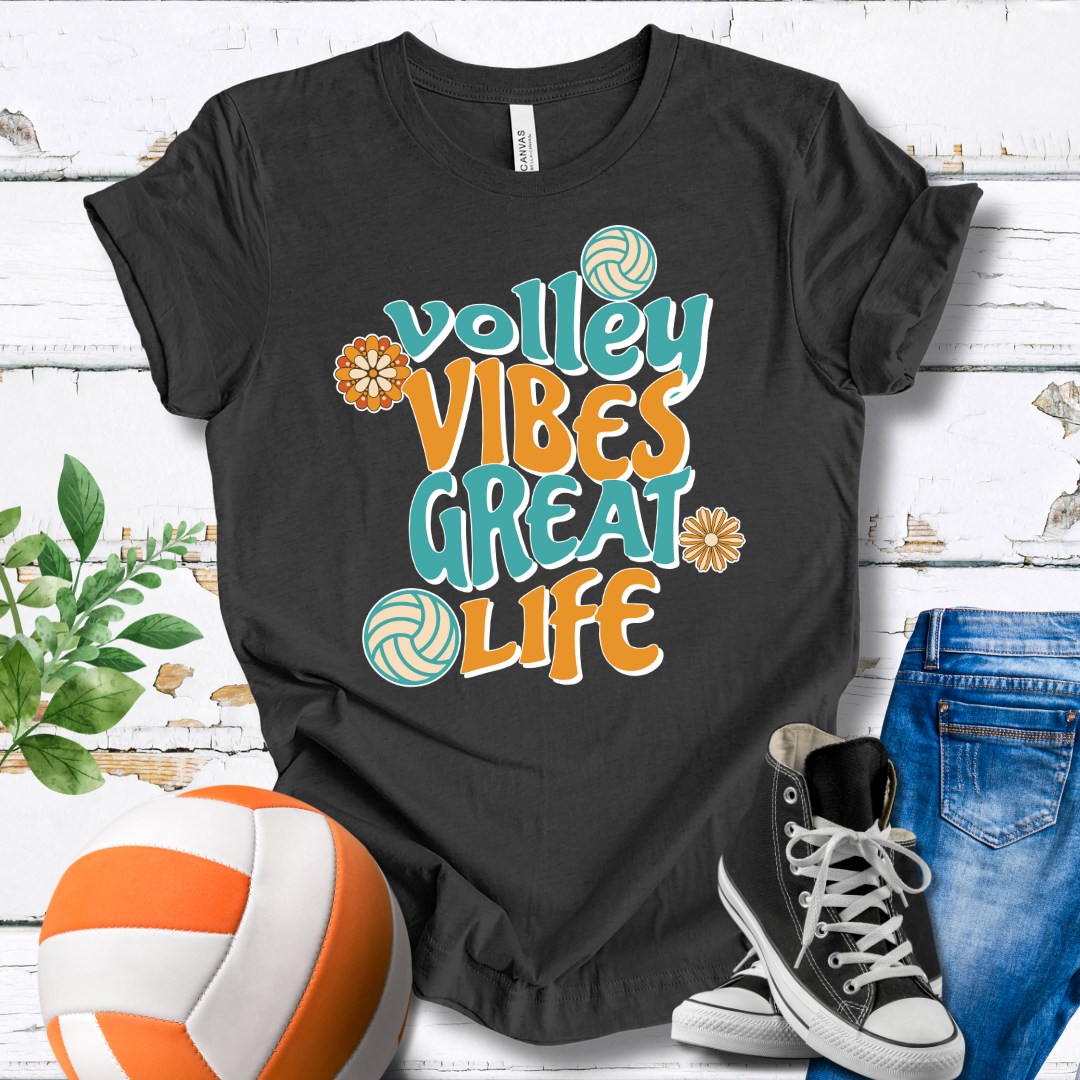 Volley Vibes Great Life T-shirt