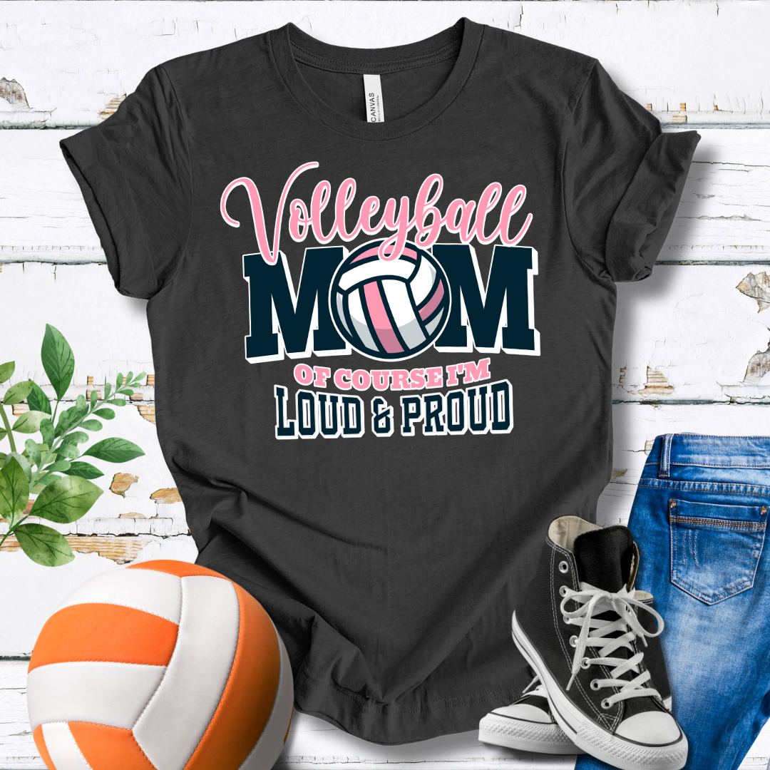 Mom Of Course I'm Loud And Proud T-shirt