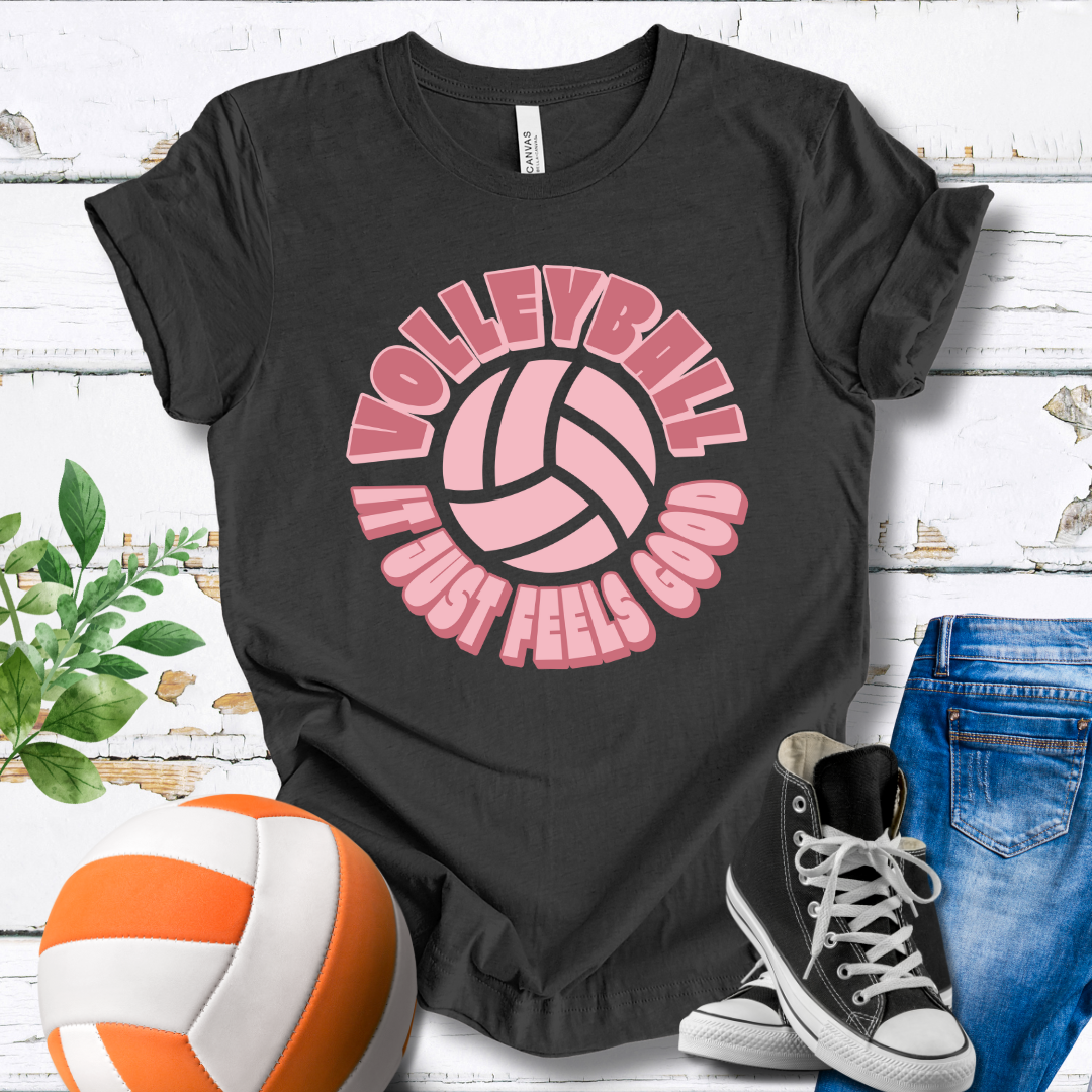 Volleyball It Just Feels Good T-shirt