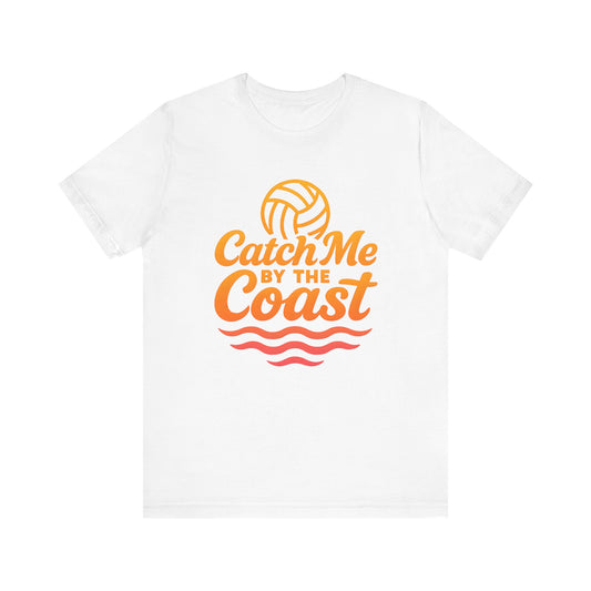 Catch Me By The Coast T-shirt