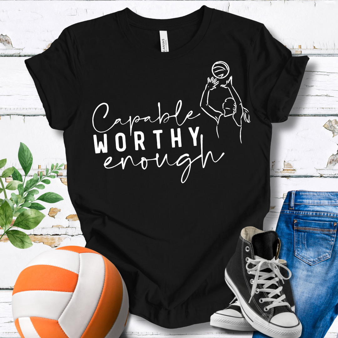 Capable Worthy Enough T-shirt