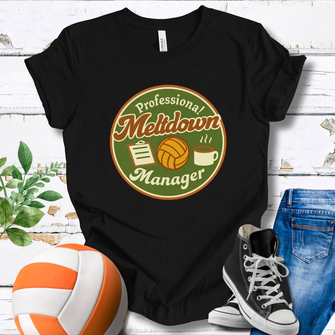 Professional Meltdown Manager T-shirt