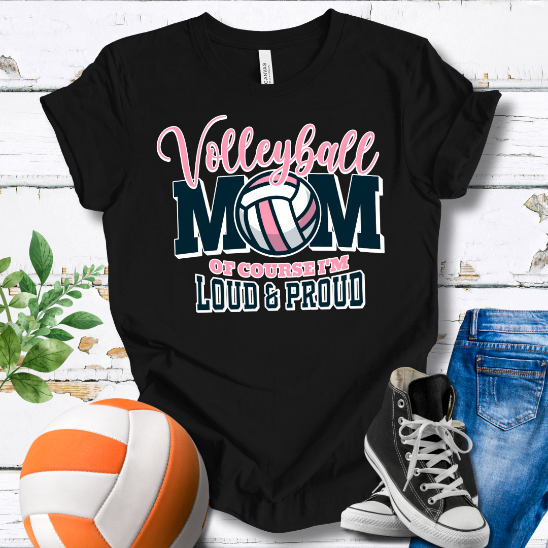 Mom Of Course I'm Loud And Proud T-shirt
