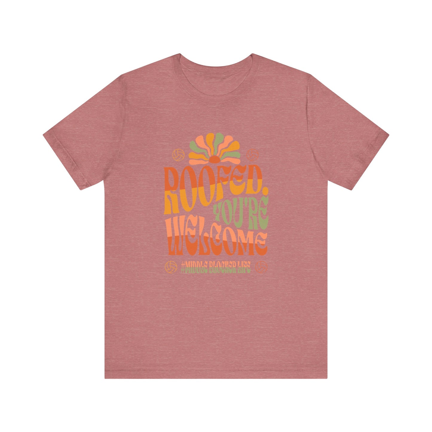 Roofed You're Welcome T-shirt