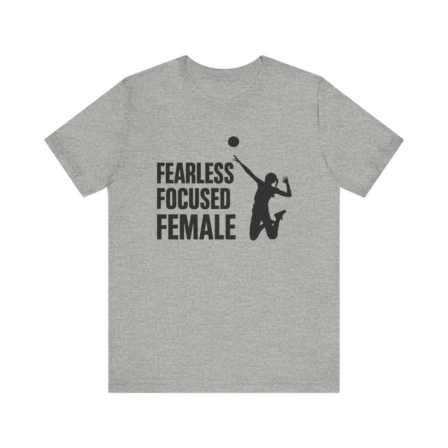 Fearless Focused Female T-shirt