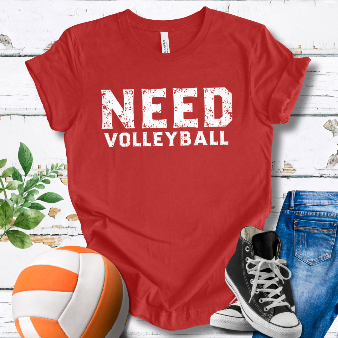 Need Volleyball T-shirt