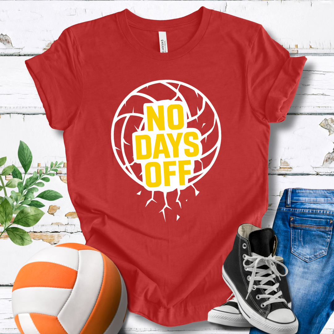 No Days Off T-shirt