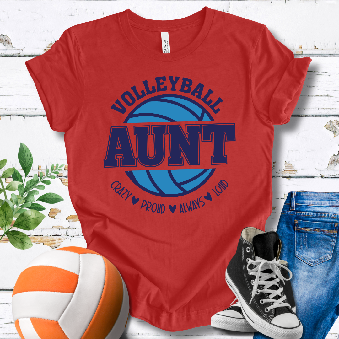 Aunt Crazy Proud Always Loud T-shirt